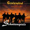 Godewind - Schattenspiele